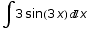 ∫3 sin(3 x) x